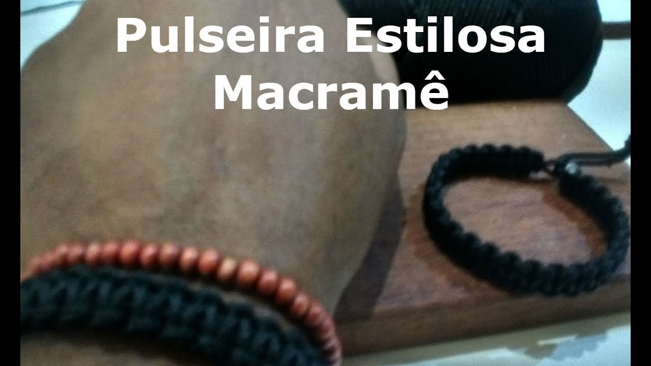 Pulseira Estilosa Macramê