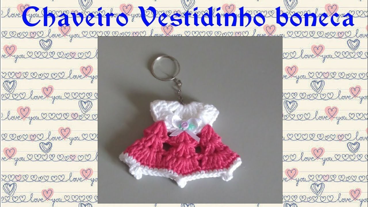 Aula 76:Versão canhotos: Chaveiro vestidinho de boneca em crochê # Pontos e motivos em crochê