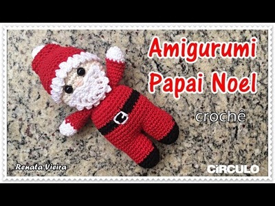 Papai Noel Amigurumi Croche - Renata Vieira