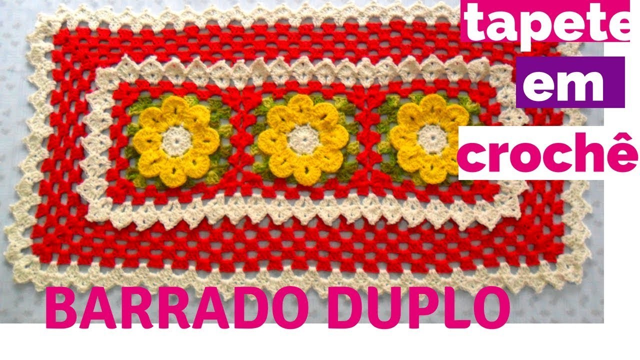 Tapete em Crochê com Barrado Duplo e Flores Parte Final-Edileuza de Paula