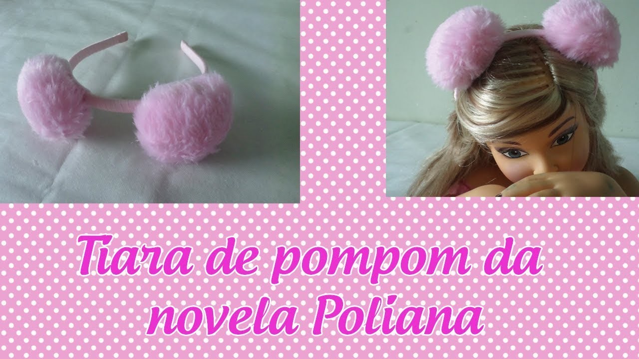 TIARA DE POMPOM DA NOVELA AVENTURAS DE POLIANA