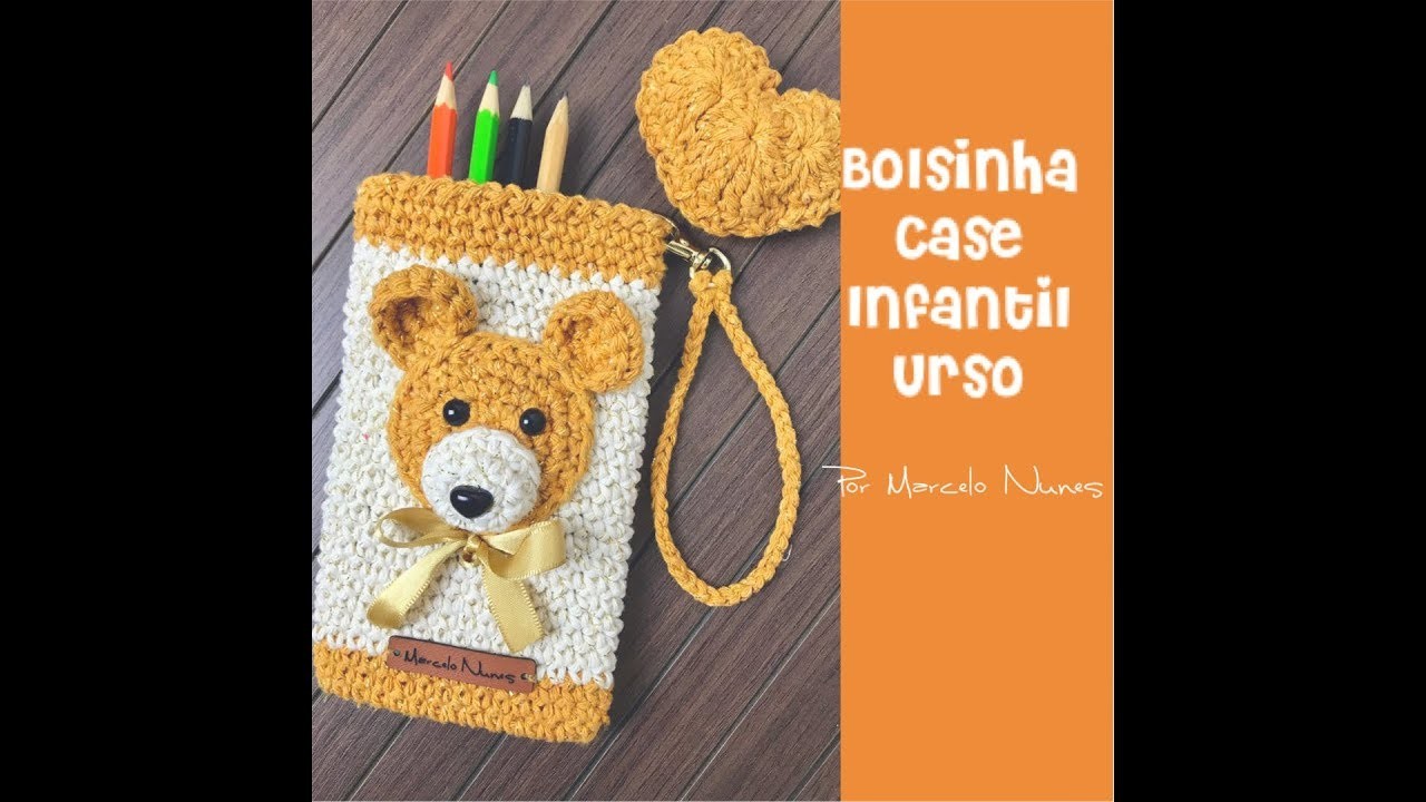 Bolsinha - Case Infantil Urso em Crochê por Marcelo Nunes