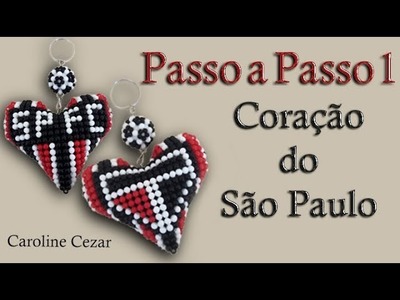 Passo a Passo Coração do São Paulo - Parte 1