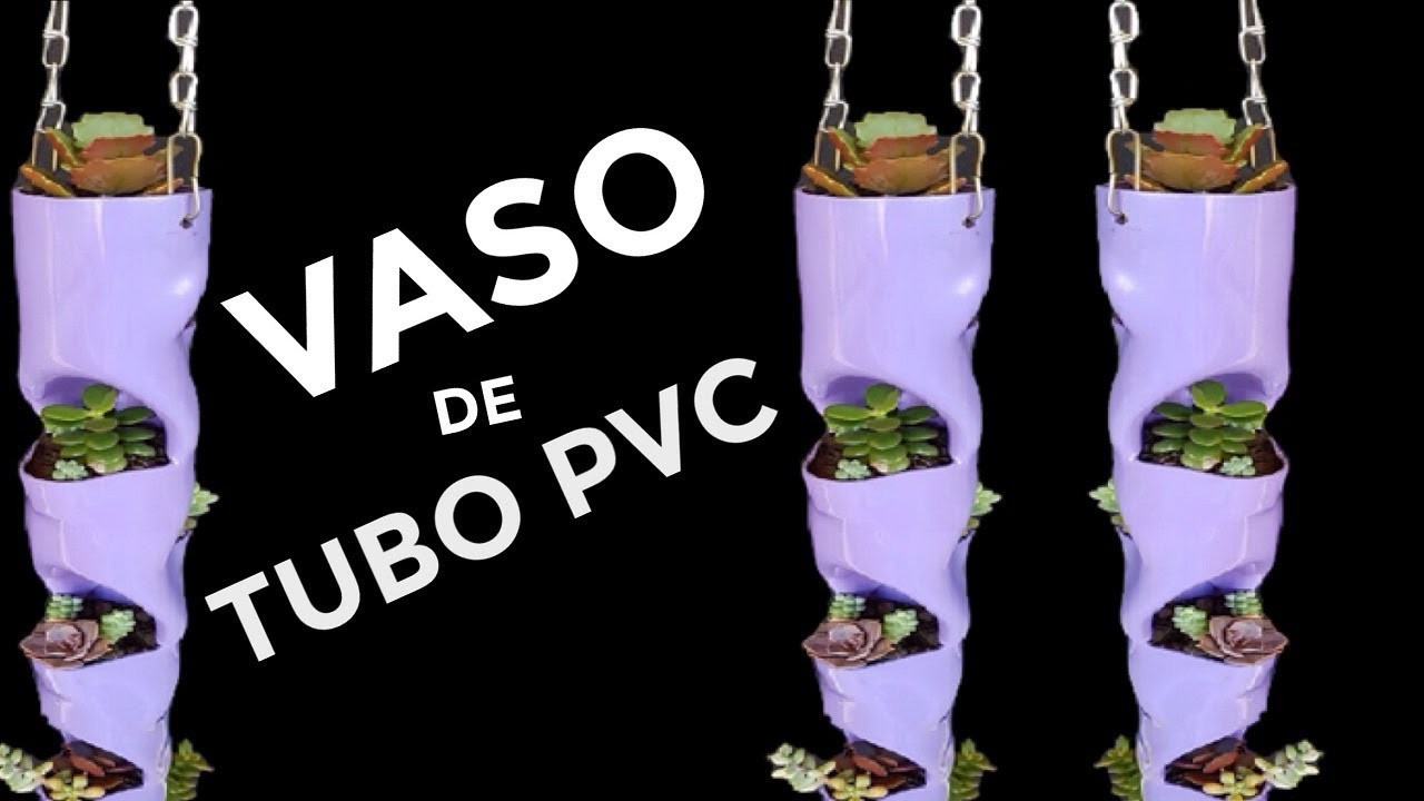 VASO DE TUBO PVC, COMO FAZER VASO PARA PLANTAS FEITO DE CANO PVC PIPE GARDEN