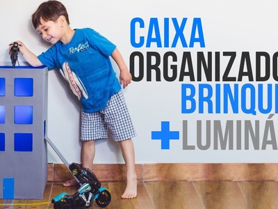 Caixa Organizadora Brinquedo + Luminária DIY | Dia das Crianças