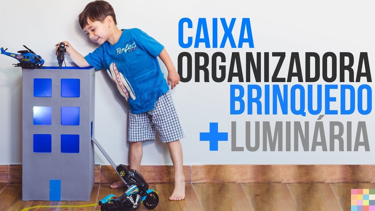 Caixa Organizadora Brinquedo + Luminária DIY | Dia das Crianças