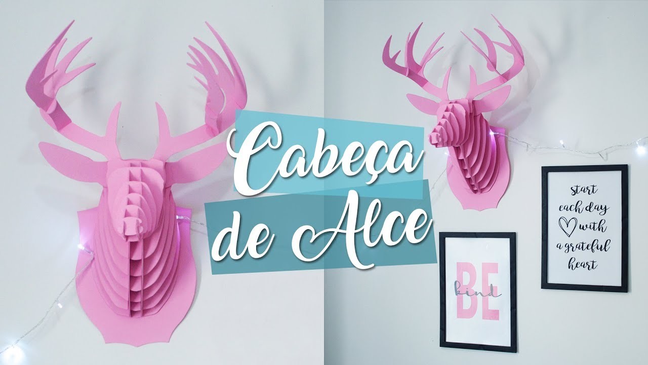 DIY | CABEÇA DE ALCE