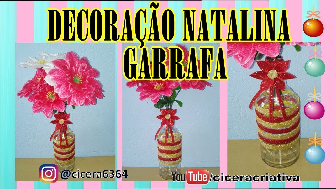 DIY | GARRAFA NATALINA DECORAÇÃO EM E.V.A | RECICLANDO GARRAFAS | CICERA CRIATIVA