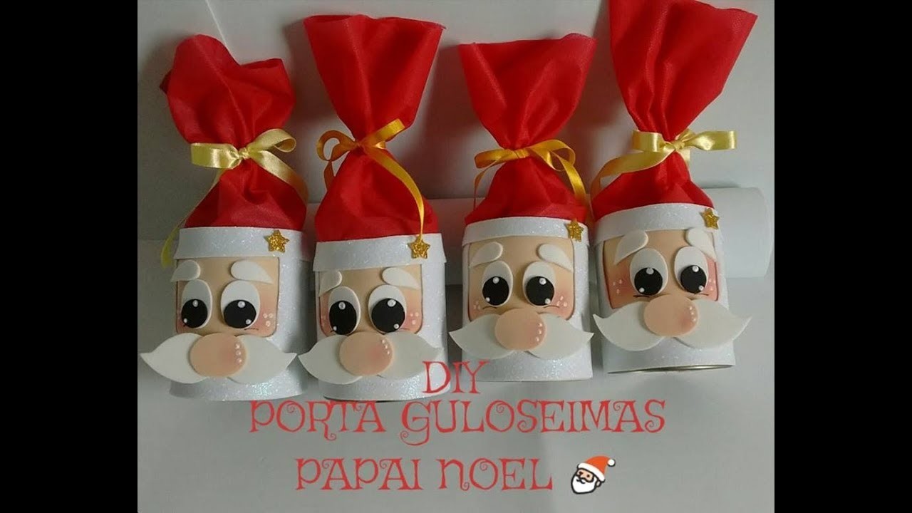 DIY: Lembrancinha Porta Guloseimas Papai Noel.