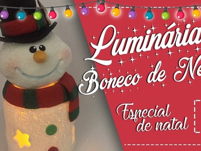 LUMINÁRIA Boneco de Neve em Biscuit - Sah Passa o Passo - Especial de Natal #1