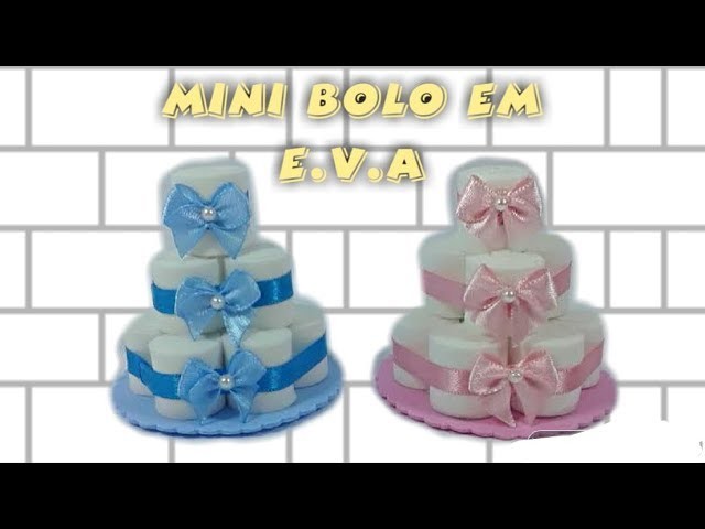 MINI BOLO DE FRALDAS EM E.V.A   FAÇA VOÇE MESMO