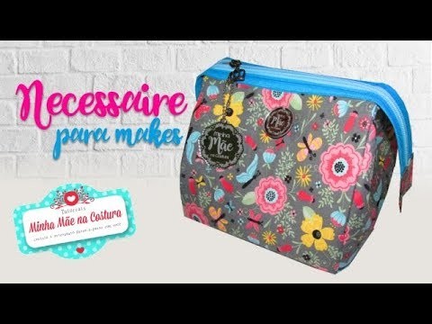 Necessarie para makes | #1 | Minha Mãe na Costura