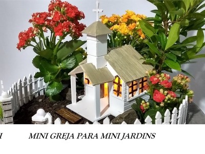 DIY Como fazer Mini Igreja Pra Mini Jardins