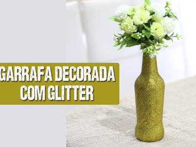 DIY - Garrafa Decorada com Glitter