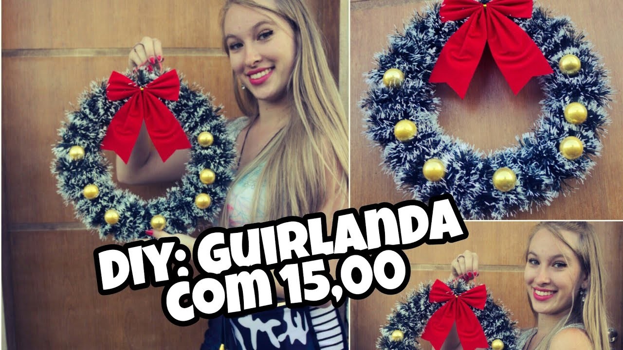 DIY: GUIRLANDA NATALINA COM 15,00 REAIS !!