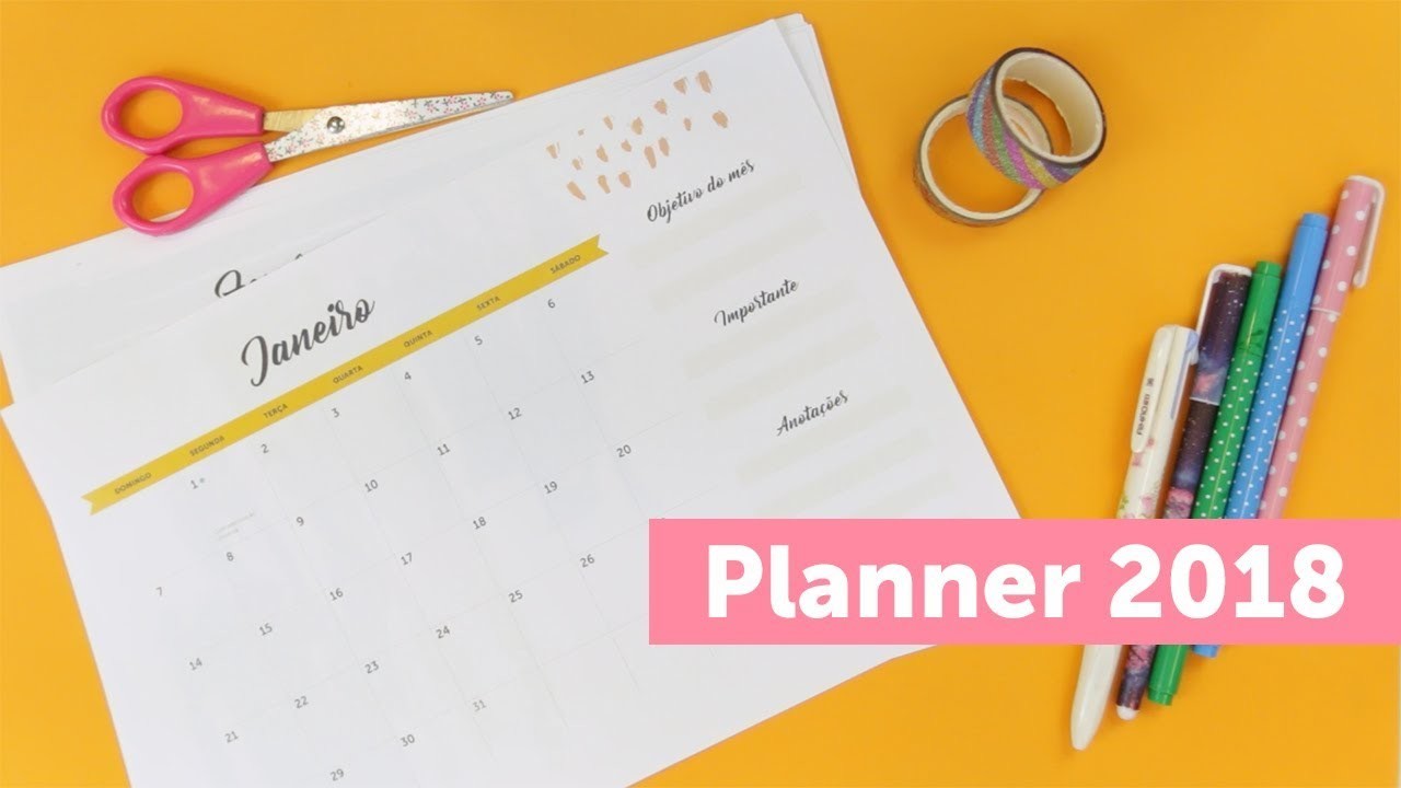 Faça Você Mesmo um Planner mensal 2018