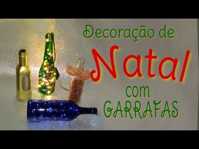 ???? NATAL ????-  Reutilize vidros na decoração -  ????Laila Rha