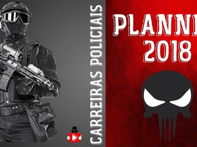 PLANNER PRA CONCURSOS 2018 - CARREIRAS POLICIAIS - Coach Eduardo Cortez