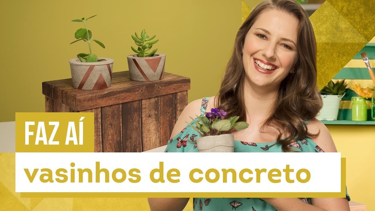 Vaso de cimento ou concreto - DIY com Karla Amadori - CASA DE VERDADE