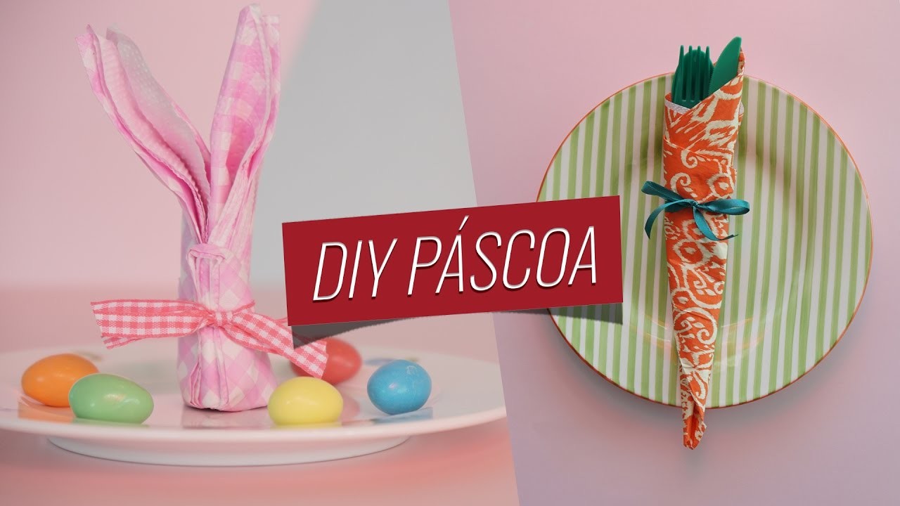 COMO DECORAR A MESA DE PÁSCOA COM GUARDANAPO | Drops das Dez por Laína Laine