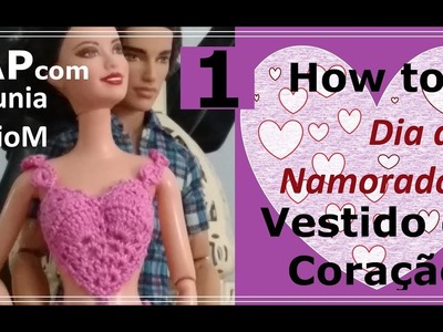 Como Fazer Vestido Longo Coração de Crochê Para Boneca Barbie Parte 1 - Pecunia Milliom