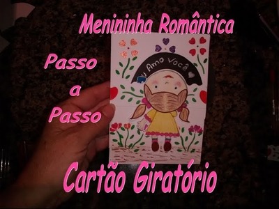 PaP do Cartão Giratório, Menininha Romântica!