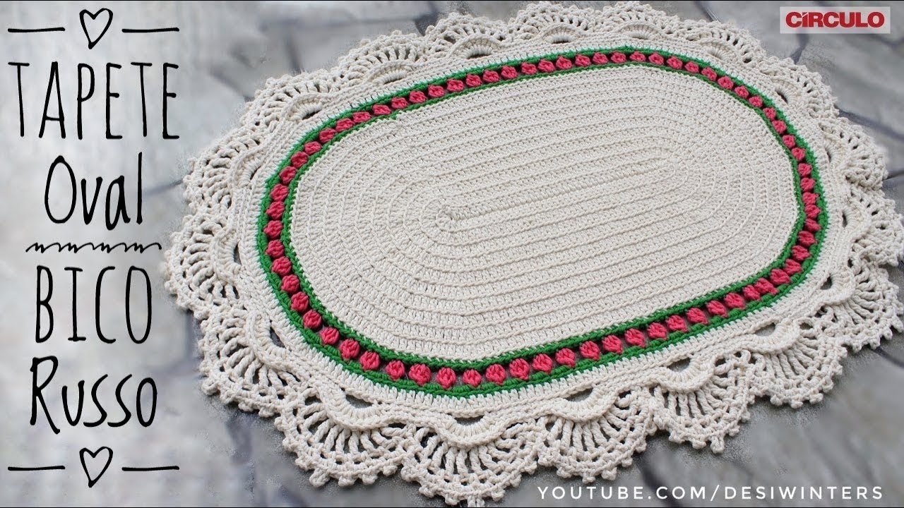 Tapete Oval Bico Russo de Crochê - Artes da Desi