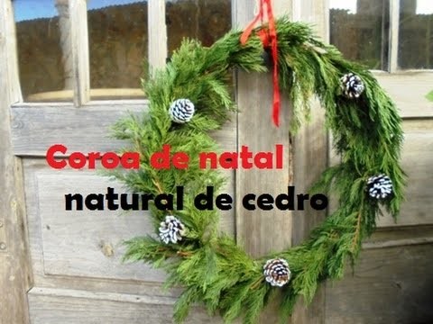 Tutorial de natal - coroa natural de cedro