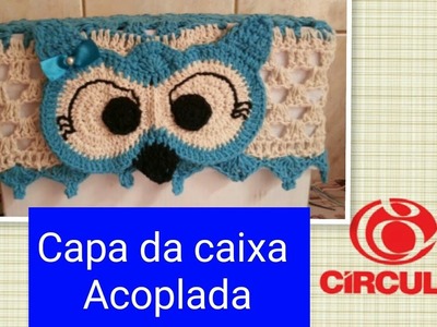 Versão destros: Capa para a Caixa Acoplada corujinha em crochê # Elisa Crochê