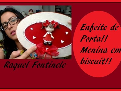 "Enfeite de porta Menina" - Massas para Biscuit Raquel Fontinele
