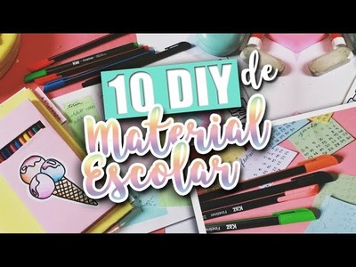 10 DIY DE MATERIAL ESCOLAR | ESPECIAL VOLTA ÁS AULAS - Karina Idalgo ♥