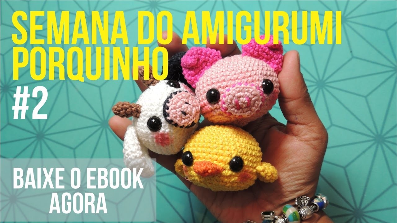 AMIGURUMI DIRETO AO PONTO - SEMANA DO AMIGURUMI  #2 - PORQUINHO