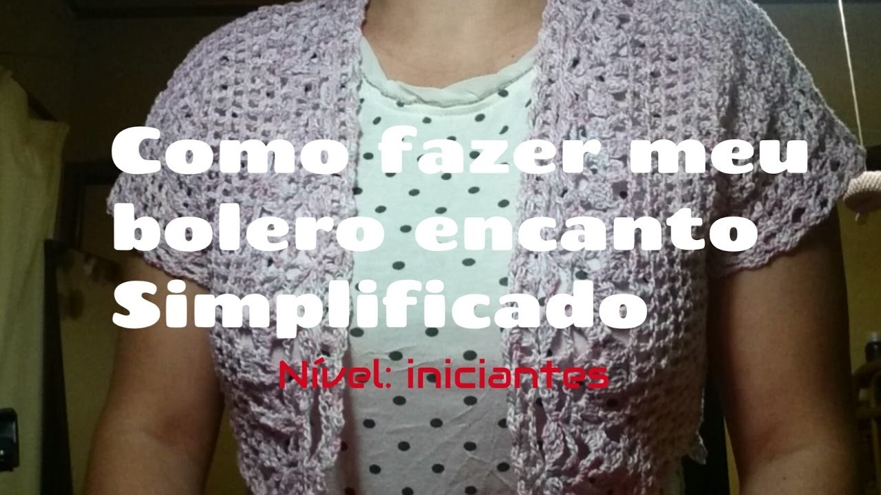 BOLERO ENCANTO -TIRANDO DÚVIDAS