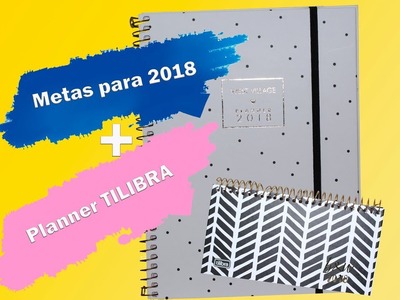 Metas para 2018 + Planner TILIBRA