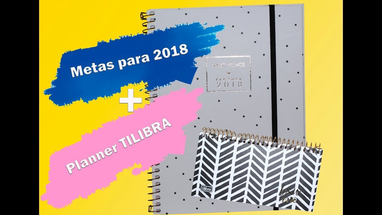 Metas para 2018 + Planner TILIBRA