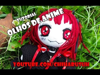 Olhos de Anime para Crochet Dolls - Tutorial ( subtitles in English)