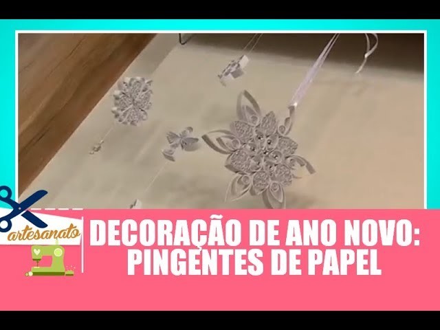 Pingentes de papel para decoração de ano novo - Vida Melhor - 29.12.2017