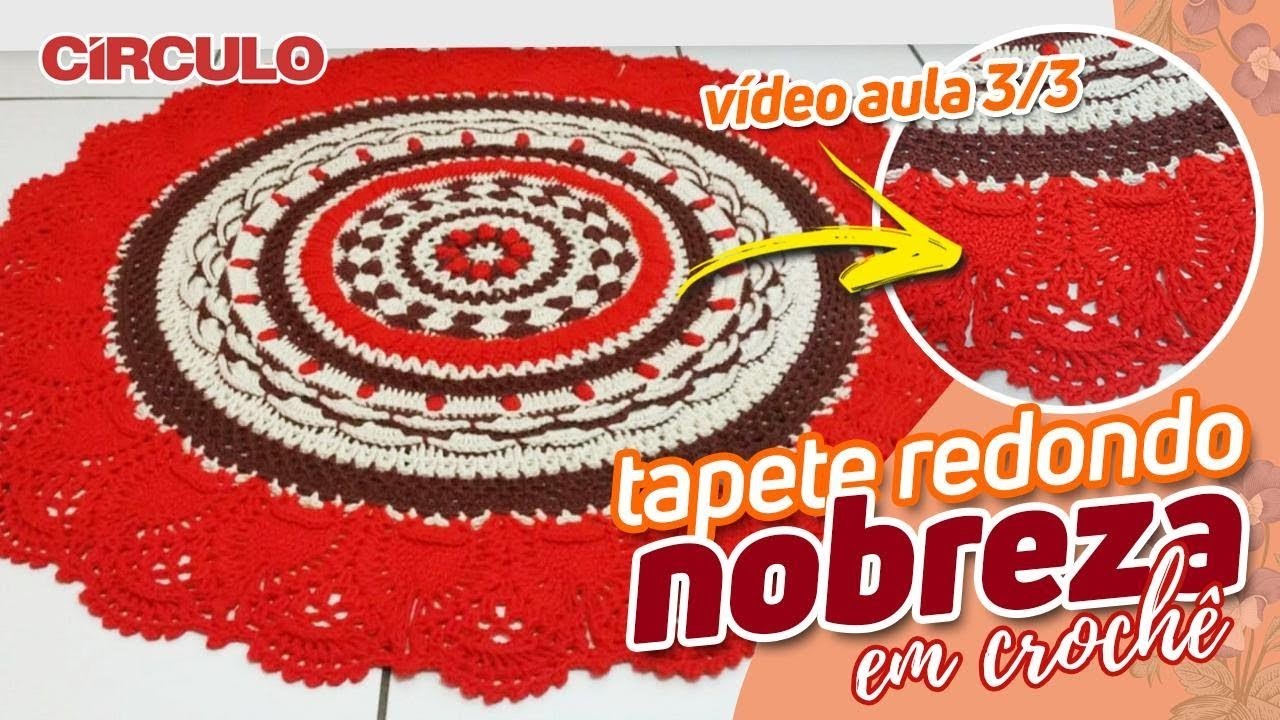 Tapete Redondo Nobreza em crochê 3.3