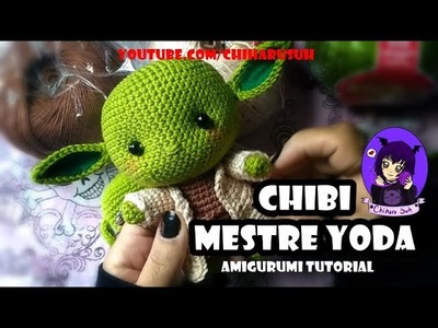 Chibi Mestre Yoda -  Amigurumi Tutorial - #ChiharuSuh
