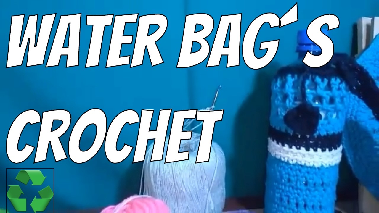 Como fazer Water Bag's - bolsa porta garrafa de croche