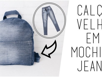 DIY Mochila Escolar Jeans Usando Calça Velha | Larissa Vale