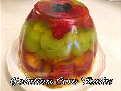 Gelatina Com Frutas!