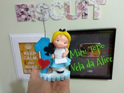 Mini Topo Vela da Alice #CanalAuladeBiscuit
