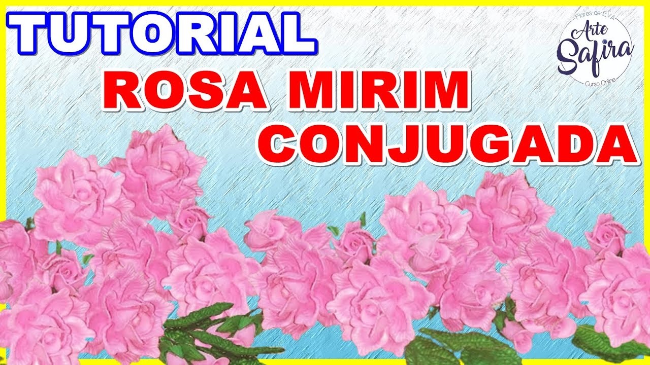 Rosa conjugada mirim: aprenda a fazer essa linda flor de e.v.a no canal Arte Safira