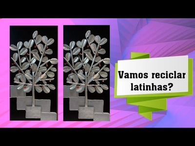 Vamos reciclar latinhas?